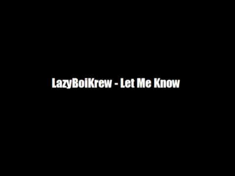 LazyBoiKrew - Let Me Know
