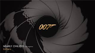 007 ǀ Nearly Civilized - Esthero