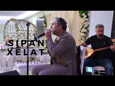 SIPAN XELAT(yeni 2025) /EZIM EZIM CAWRES EZIM/ Nergisproduction