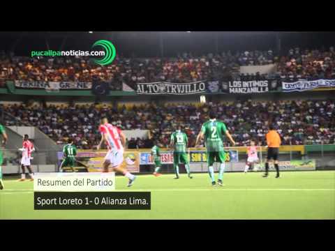 RESUMEN SPORT LORETO VS ALIANZA LIMA