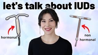 What You Need To Know About IUDs | Hormonal & Non Hormonal Birth control