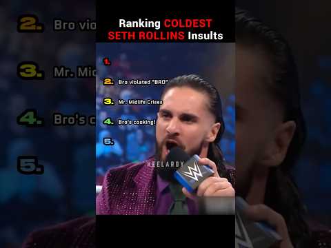 Ranking The COLDEST Seth Rollins Insults! 👀