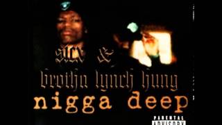 One Nigga Dead - Sicx & Brotha Lynch Hung [ Nigga Deep ] --((HQ))--
