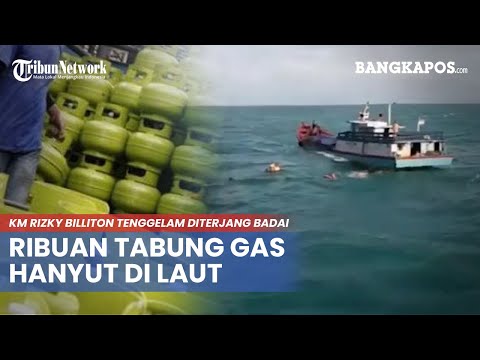 KM Rizky Billiton Tenggelam Diterjang Badai Bawa 31,6 Ton Gas LPG