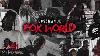 Bossman JD - OG (Fox World)
