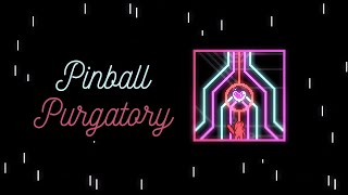 [SJ] Pinball Purgatory