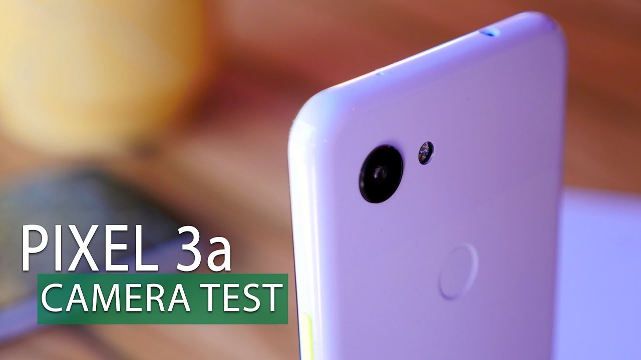 Google Pixel 3a camera test