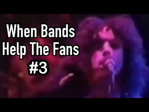 When Bands Help The Fans #3