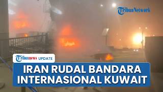 Iran Ngamuk, Bandara Internasional Kuwait Sekutu AS Dihujani Rudal dan Drone, Penerbangan Dialihkan