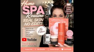 Home SPA Routine Peach & Lily, Dermalactives, Korres, ToyFactory, OneSkin No Filters w/Product Info