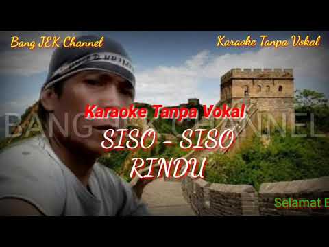 SISO - SISO RINDU_Karaoke_Tanpa_Vokal
