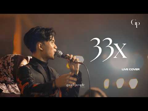 33x - Perunggu Live Cover | Good People Music