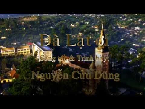 Đà Lạt ơi - Nguyễn Cửu Dũng