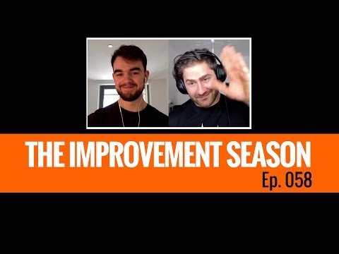 058: The Improvement Season – Are you Happy with the way you look?