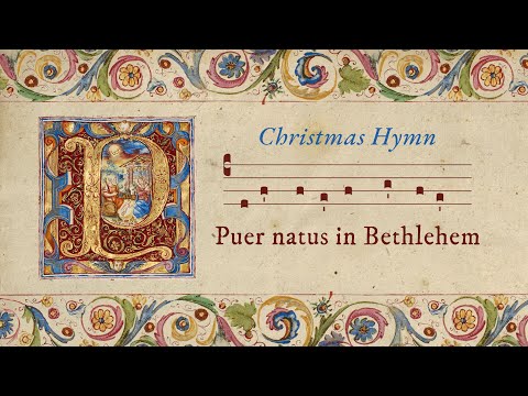 Puer Natus In Bethlehem (A Child Is Born In Bethlehem) - Medieval Latin Christmas Carol