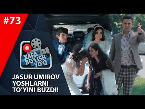 Xafa bo'lish yo'q 73-son JASUR UMIROV YOSHLARNI TO'YINI BUZDI! (15.06.2019)