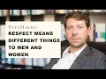 RESPECT Means DIFFERENT Things To MEN And WOMEN Or Where Have All The Real Men Gone