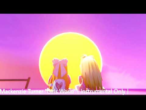 Mackenzie Turner "Girl's World" | Instrumental Only | Maisie the Unicorn