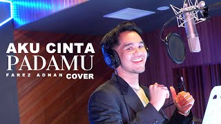 Download lagu Farez Adnan - Aku Cinta Padamu ( Dangdut Cover Version ) dipopularkan oleh Dato' Sri Siti Nurhaliza mp3
