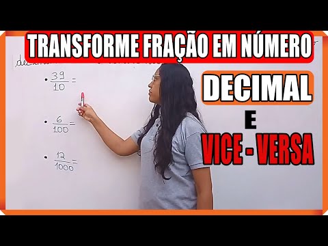 Transformar um número decimal em fração e vice versa na prática agora