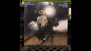 07. I Don&#39;t Care (If Tomorrow Never Comes) Hank Williams Jr. &amp; George Jones - The Pressure Is On