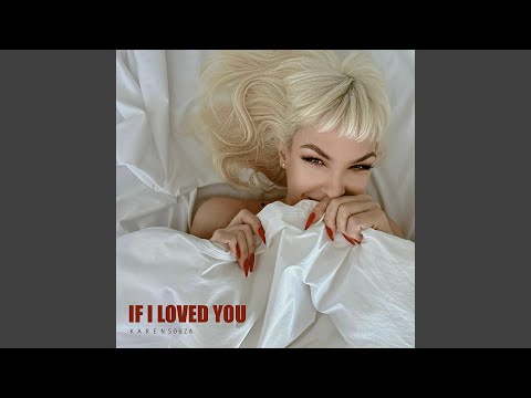 If I Loved You - Karen Souza