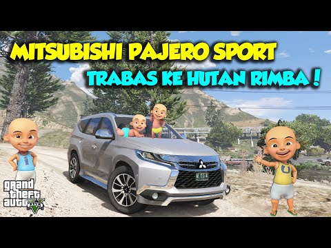 Sultan Upin Ipin OFFROAD TRABAS HUTAN pake PAJERO SPORT - GTA V SULTAN UPIN IPIN EPISODE SPESIAL
