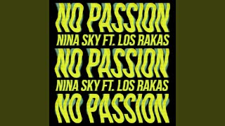 No Passion (feat. Los Rakas)