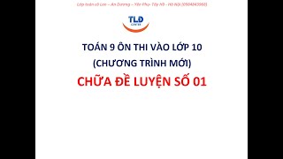 ĐỀ LUYỆN THI VÀO 10 CHƯƠNG TRÌNH SGK MỚI - ĐỀ SỐ 1