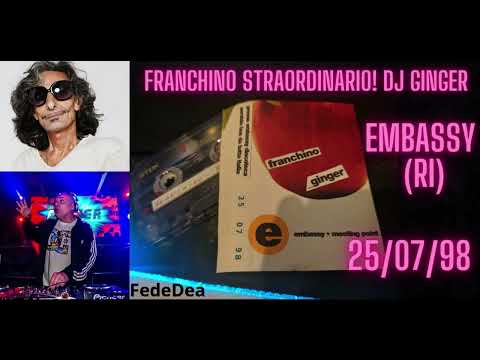 Franchino Embassy 98! (AUDIO PERFETTO) Dj Ginger