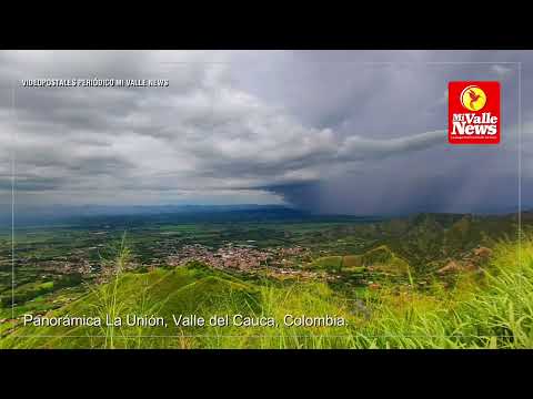 Panorámica La Unión, Valle del Cauca