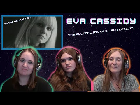 First Time Hearing | 3 Generation Reaction | Eva Cassidy | The Musical Story Of Eva Cassidy