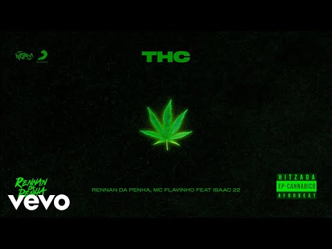 Rennan da Penha, MC Flavinho - THC (Visualizer)