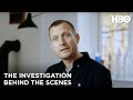 Making The Investigation | HBO