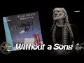 Willie Nelson  - Without a Song (1983)