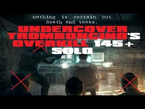 PayDay: The Heist - Undercover Overkill 145+ Solo (No Bots)