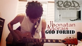 Jhonatan Morais - God Forbid (P.O.D) - Guitar Cover