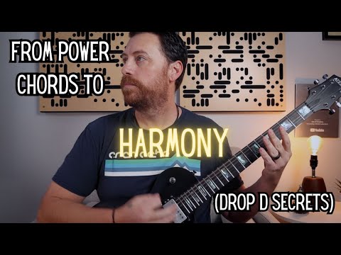 Drop D Secrets! From Power Chords to HARMONY