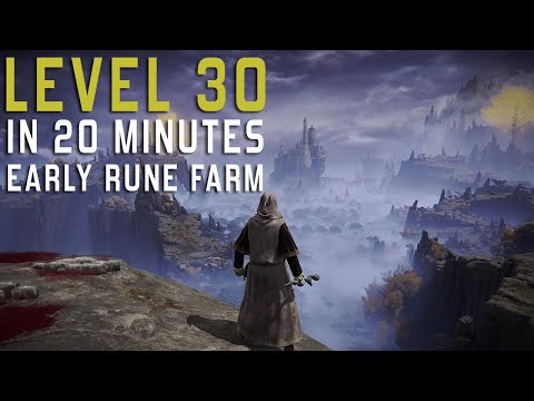 Elden Ring - Level 30 in 20 Minutes Early Rune Farm Full Run - Patch 1.04