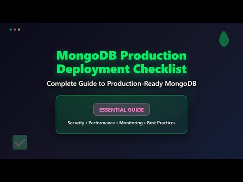 🚀 MongoDB Production Deployment Checklist: Secure & Optimize Your Database!