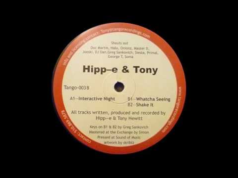 Hipp-e & Tony - Whatcha Seeing