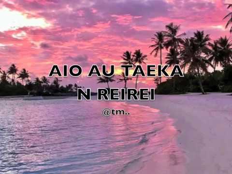 2017 AIO AU TAEKA N REIREI by Sunofty - Kiribati@tm..