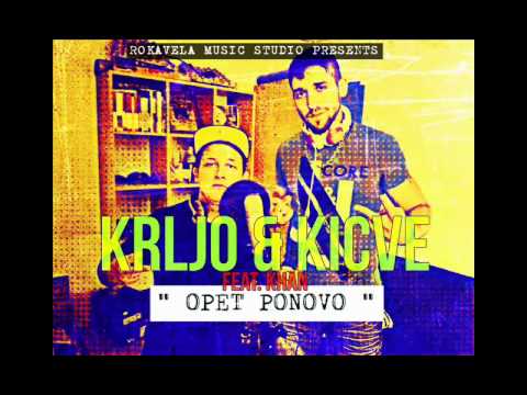 Krljo & Kicve ft. Khan // Opet Ponovo // Official Audio