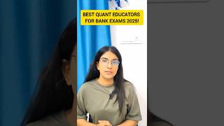Best Quant Educators for Bank Exams 2025🔥 #bankexams #ibps