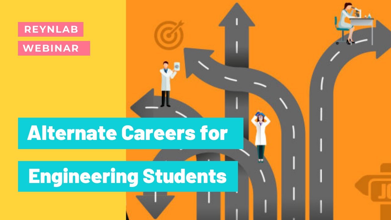 Alternate Careers for Engineering Students