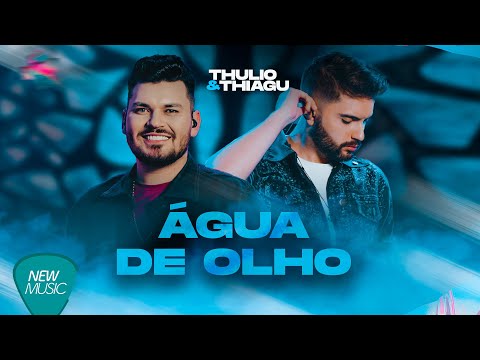 Thulio e Thiagu - ÁGUA DE OLHO (Ao Vivo) #TemHistória @WilliamSantoswstf