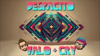 DESPACITO - VALO & CRY rmx