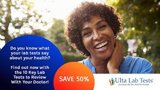 10 Key Lab Tests to Review With Your Doctor™ - SAVE 50% LS