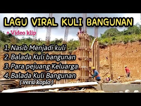 Lagu kisah kuli bangunan ( Lagu viral sejuta umat )