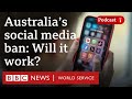 Will Australia's social media ban for under-16s work? - The Global Story podcast, BBC World Service